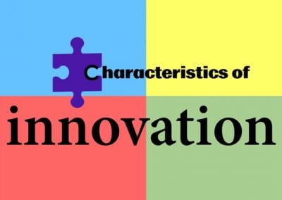Characteristics of Innovation
