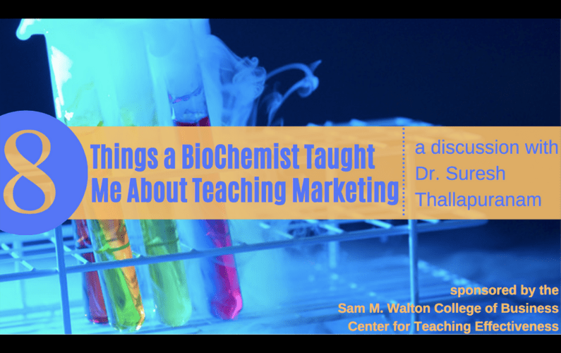 Eight Things a Biochemist Taught Me About Teaching Marketing