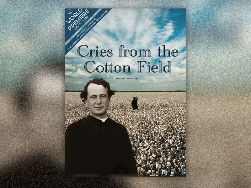 World Premiere of ‘Cries from the Cotton Field’ Slated for May 8