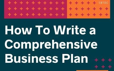 How to Write a Comprehensive Business Plan: A Guide for Small Business Owners