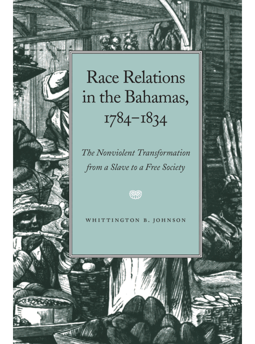 Race Relations in the Bahamas, 1784–1834 cover image