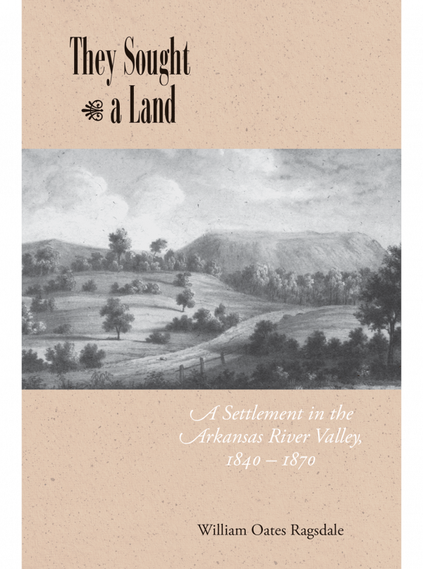 cover for They Sought a Land by William Oats Ragsdale
