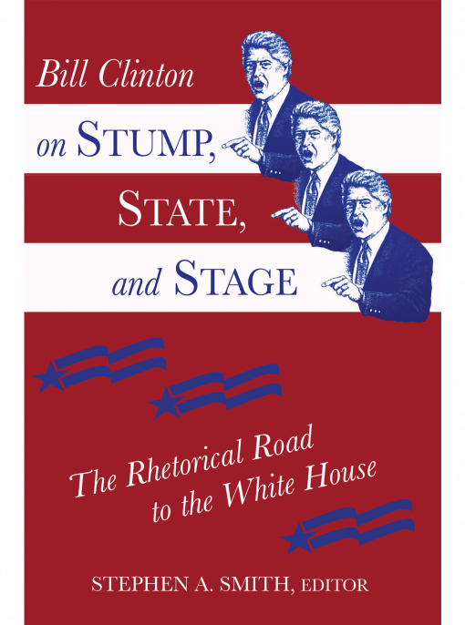 Bill Clinton on Stump, State, and Stage cover image