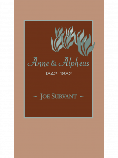 Anne & Alpheus, 1842–1882 cover image