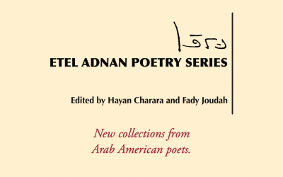 Deadline Extended for the Etel Adnan Poetry Prize!