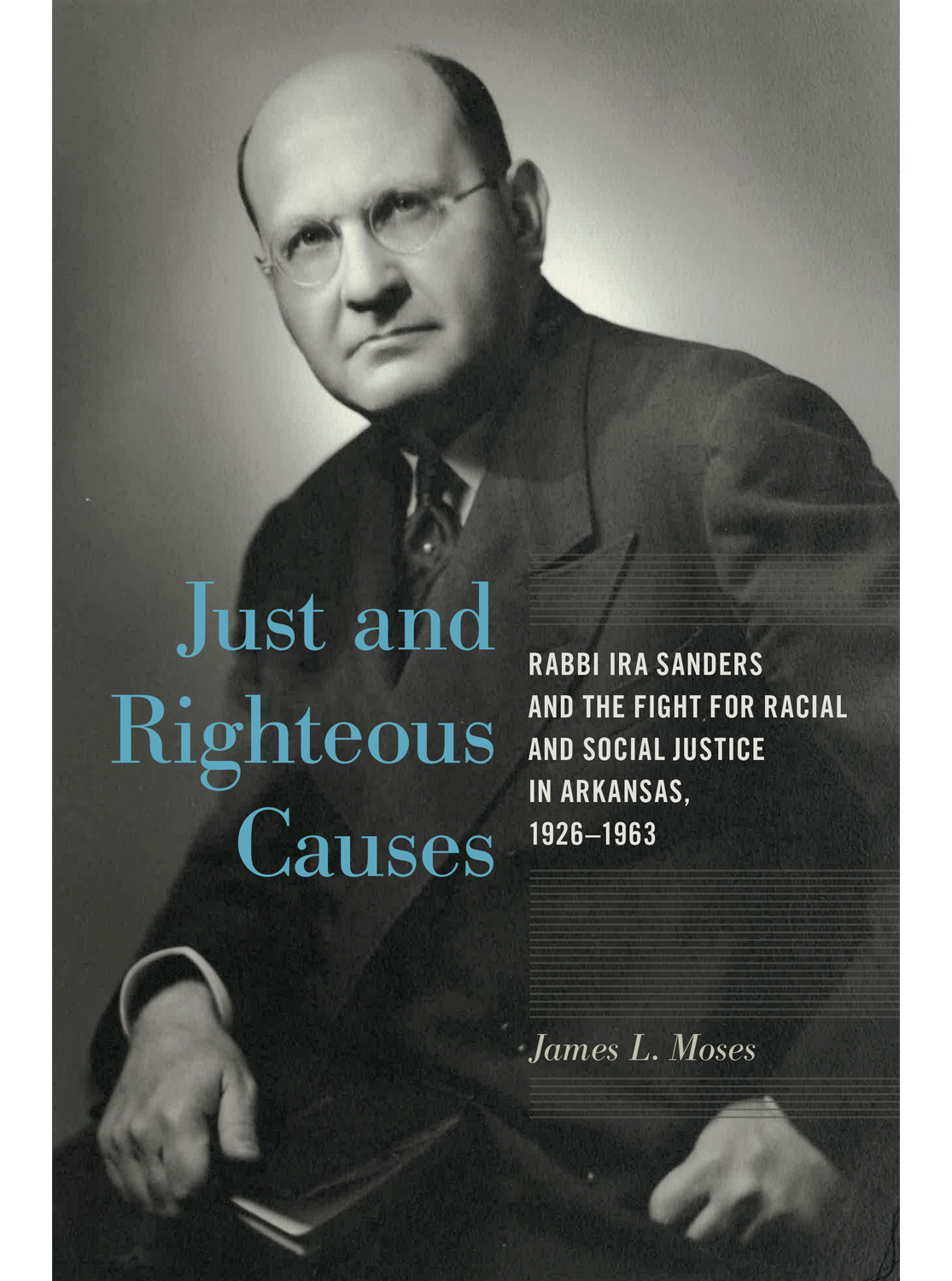 Just and Righteous Causes | University of Arkansas Press