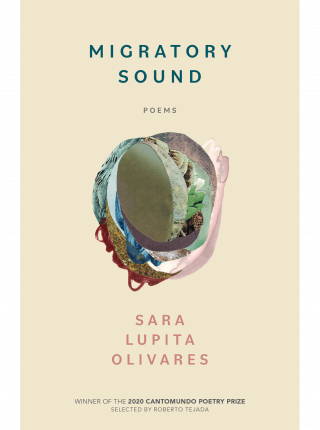 cover of Migratory Sound: Poems by Sara Lupita Olivares