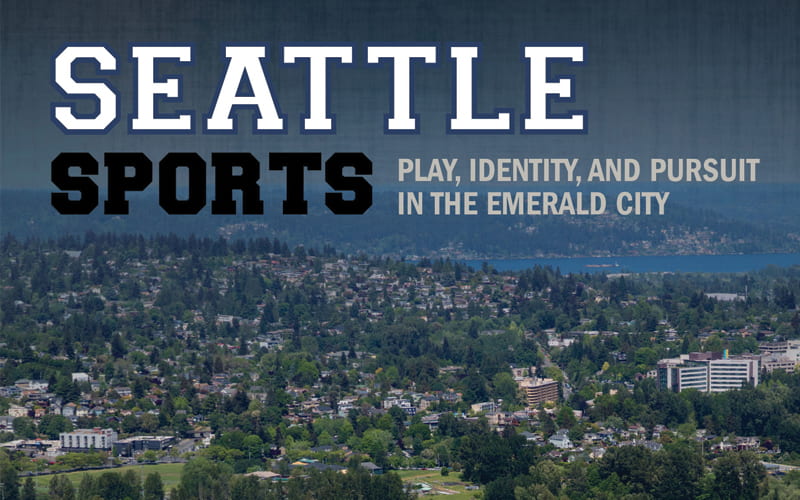 Seattle Sports Reviewed in the Journal of Sport History