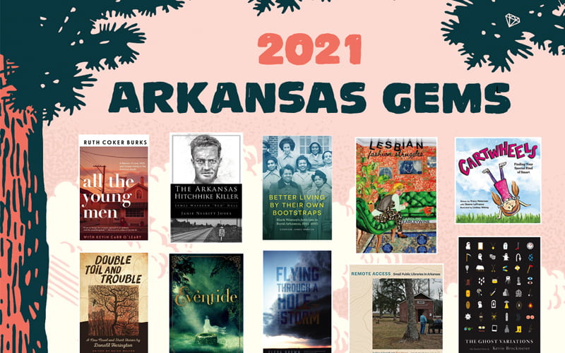 2021 “Arkansas Gems” from the Arkansas Center for the Book