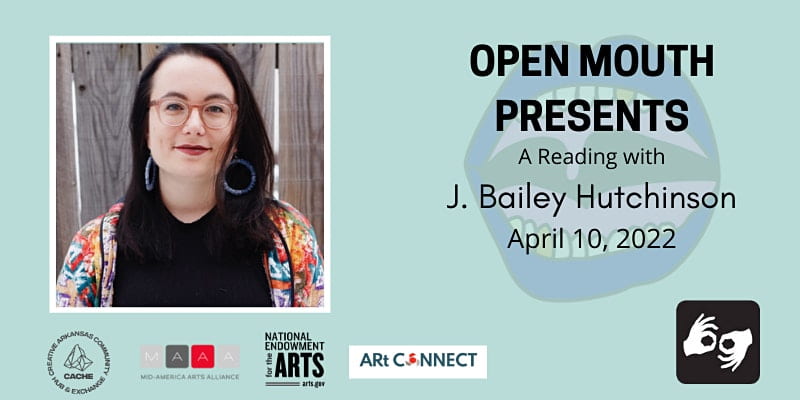 Open Mouth Presents: A Reading with J. Bailey Hutchinson