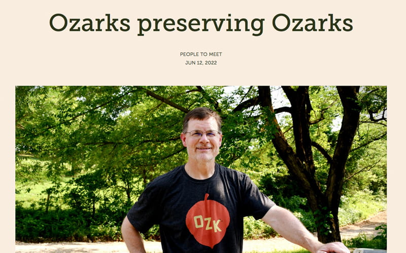 “Ozarks Preserving Ozarks” – A Brooks Blevins Profile