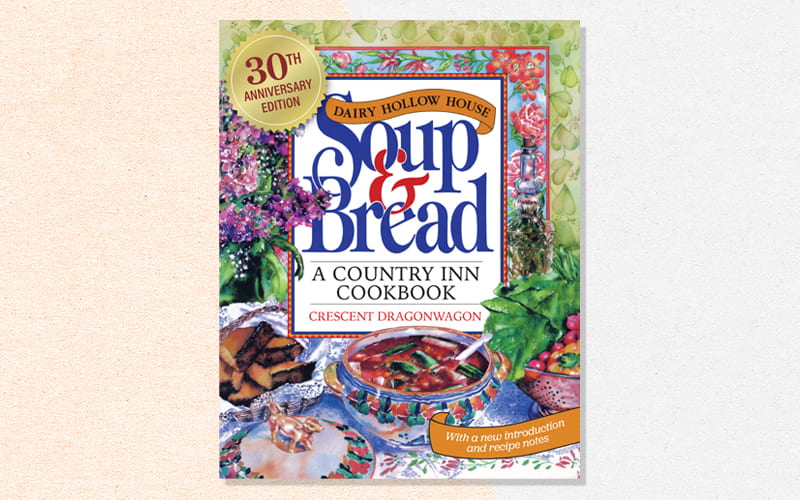 Now Available: 30th Anniversary Edition of Dairy Hollow House Soup & Bread
