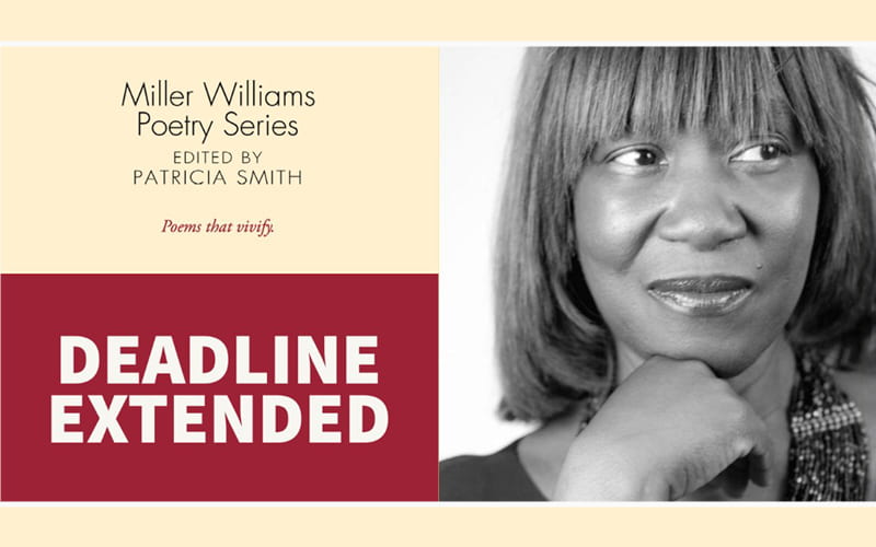 Deadline Extended for the Miller Williams Poetry Prize