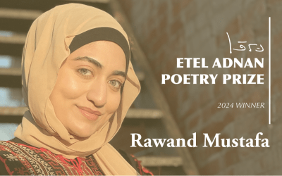 The 2024 Etel Adnan Poetry Prize Has Been Awarded to Rawand Mustafa