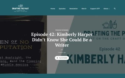 Kimberly Harper on the Drafting the Past Podcast